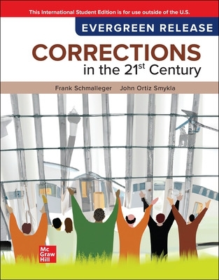 Corrections In The 21St Century ISE by Frank Schmalleger