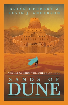 Sands of Dune: Novellas from the world of Dune by Brian Herbert