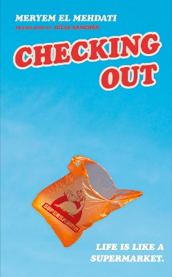 Checking Out: The hilarious and unputdownable international bestseller by Meryem El Mehdati