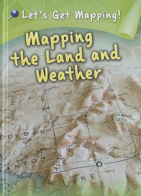 Mapping the Land and Weather by Melanie Waldron