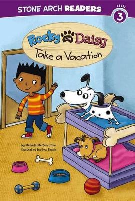 Rocky and Daisy Take a Vacation book