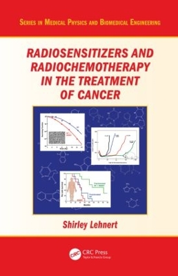 Radiosensitizers and Radiochemotherapy in the Treatment of Cancer book