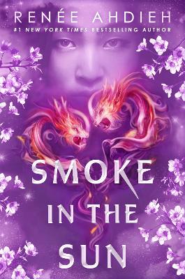 Smoke in the Sun: Final novel of the Flame in the Mist YA fantasy series by New York Times bestselling author book