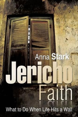 Jericho Faith: What to Do When Life Hits a Wall book