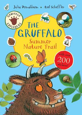 Gruffalo Explorers: The Gruffalo Summer Nature Trail by Julia Donaldson