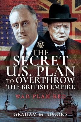 The Secret US Plan to Overthrow the British Empire: War Plan Red book