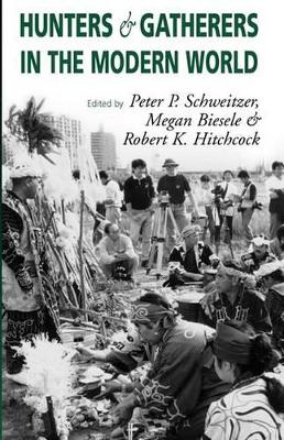 Hunters and Gatherers in the Modern World book