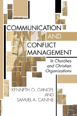 Communication and Conflict Management in Churches and Christian Organizations book