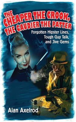 Cheaper the Crook, the Gaudier the Patter book