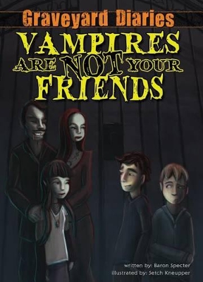 Vampires Are Not Your Friends book