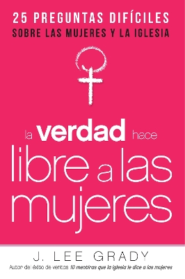 La verdad hace libre a las mujeres book