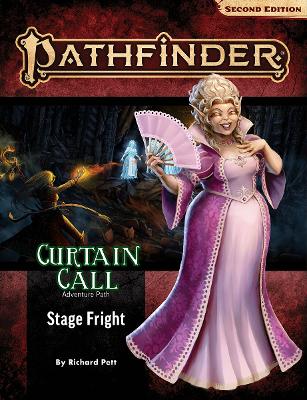 Pathfinder Adventure Path: Stage Fright (Curtain Call 1 of 3) (P2) book