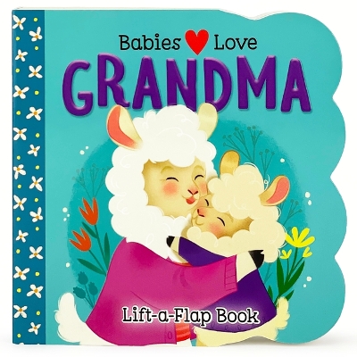 Babies Love Grandma by Cottage Door Press