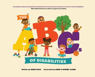 The ABCs of Disabilities by Sean Gold