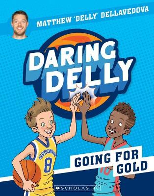 Going for Gold (Daring Delly #3) by Matthew Dellavedova