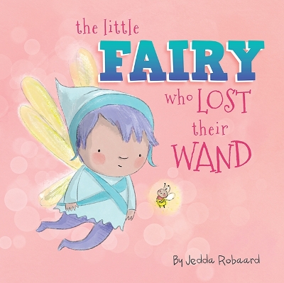 The Little Fairy Who Lost Their Wand: Volume 3 book