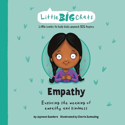 Empathy: Exploring the meaning of empathy and kindness by Jayneen Sanders