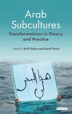 Arab subcultures by Tarik Sabry