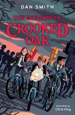 The Crooked Oak Mysteries (1) – The Invasion of Crooked Oak by Dan Smith