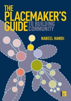 The Placemaker's Guide to Building Community by Nabeel Hamdi