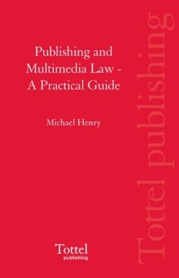 Publishing and Multimedia Law: A Practical Guide book