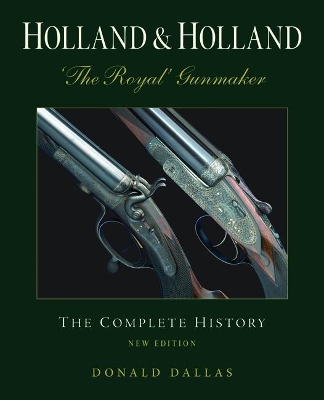 Holland & Holland the Royal Gunmaker book