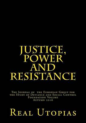 Justice, Power and Resistance book