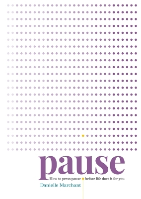 Pause by Danielle North