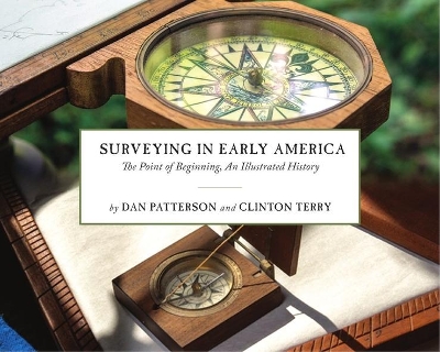 Surveying in Early America – The Point of Beginning, An Illustrated History book