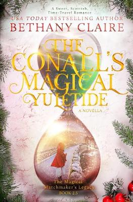 The Conall's Magical Yuletide (a Novella) by Bethany Claire