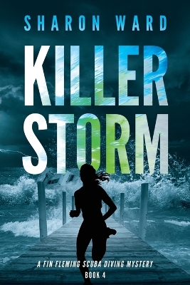 Killer Storm by Sharon Ward