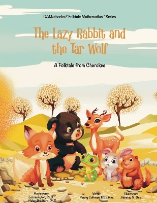 The Lazy Rabbit and the Tar Wolf: A Cherokee (Native American) Folktale book