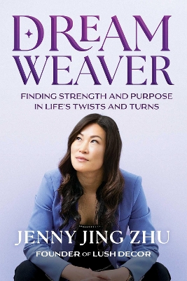 Dream Weaver: Finding Strength & Purpose in Life's Twists and Turns book