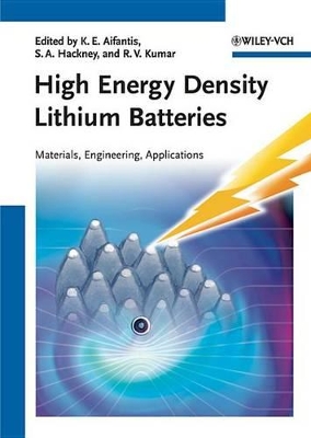High Energy Density Lithium Batteries: Materials, Engineering, Applications by Katerina E Aifantis