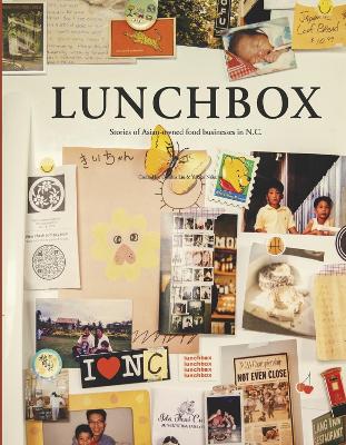 Lunchbox: Stories of Asian-owned food businesses in N.C. book