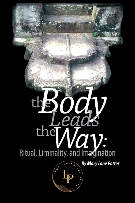 The Body Leads the Way book