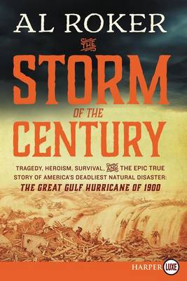 The Storm of the Century by Al Roker