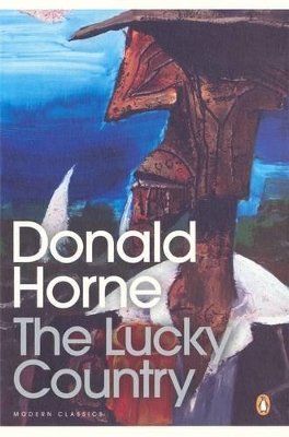 The Lucky Country: Popular Penguins by Donald Horne