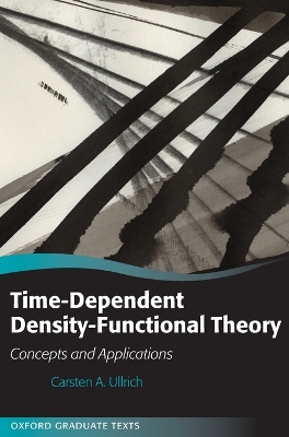 Time-Dependent Density-Functional Theory by Carsten A. Ullrich