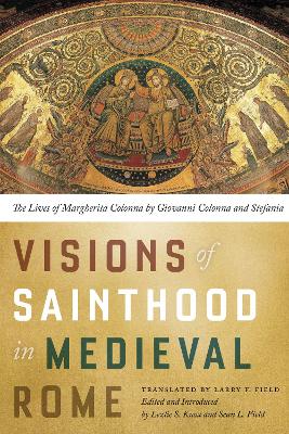 Visions of Sainthood in Medieval Rome book