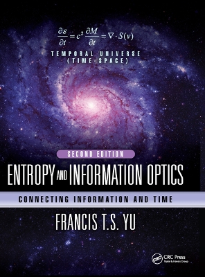 Entropy and Information Optics: Connecting Information and Time, Second Edition by Francis T.S. Yu
