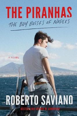 Piranhas by Roberto Saviano