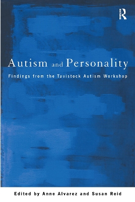 Autism and Personality by Anne Alvarez