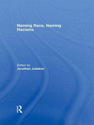 Naming Race, Naming Racisms book