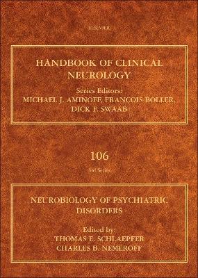 Neurobiology of Psychiatric Disorders by Thomas E Schlaepfer