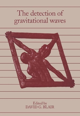 Detection of Gravitational Waves book