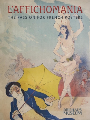 L'Affichomania: The Passion for French Posters book