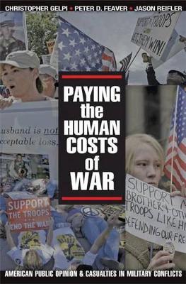 Paying the Human Costs of War by Christopher Gelpi