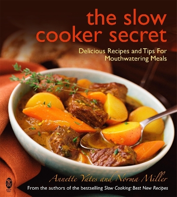 Slow Cooker Secret by Annette Yates