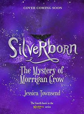 Silverborn: The Mystery of Morrigan Crow book
